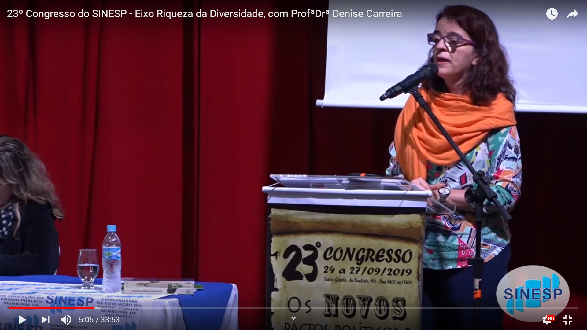 23º Congresso do SINESP - Eixo Riqueza da Diversidade, com ProfªDrª Denise Carreira