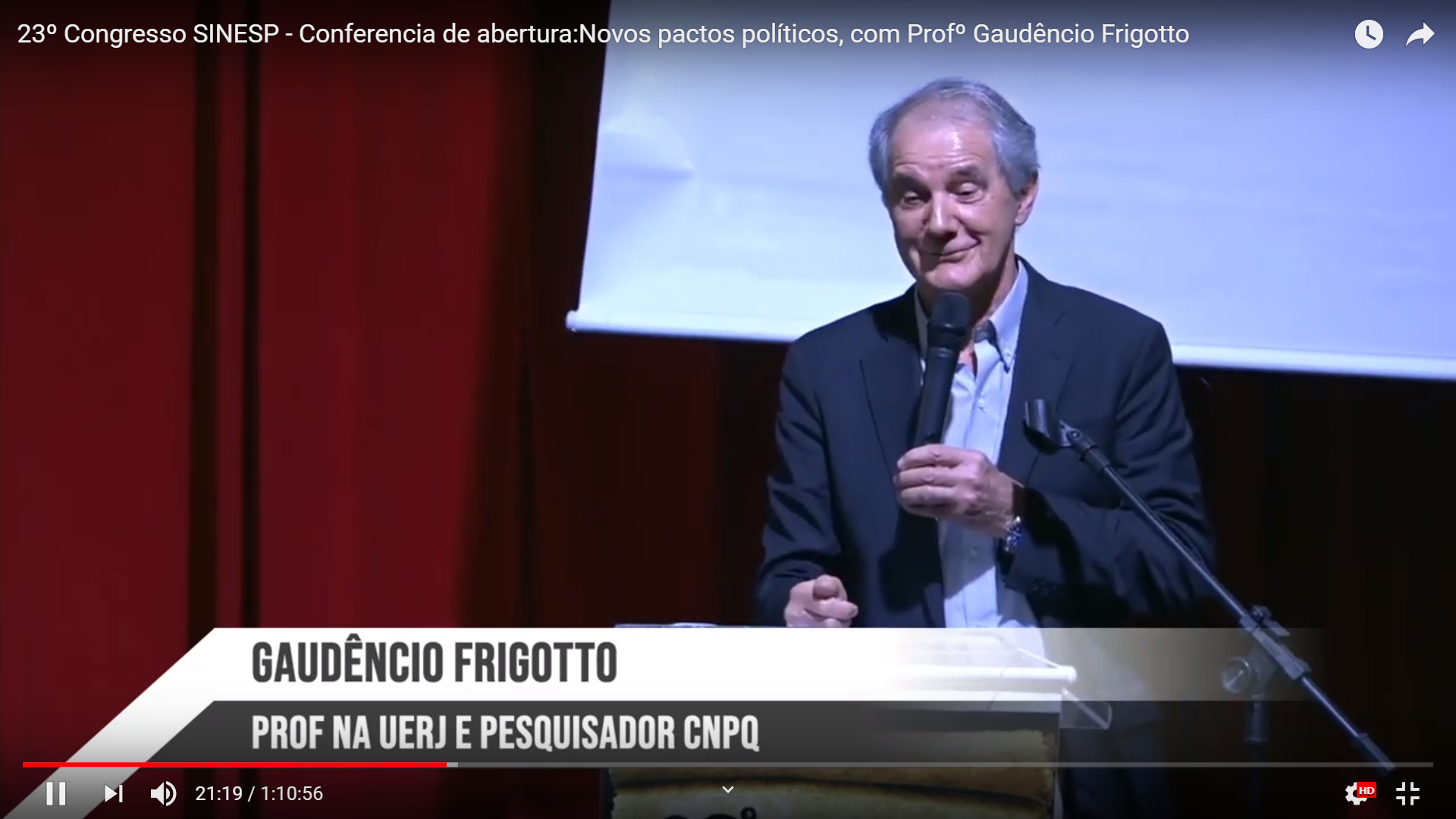 23º Congresso SINESP - Conferencia de abertura:Novos pactos políticos, com Profº Gaudêncio Frigotto